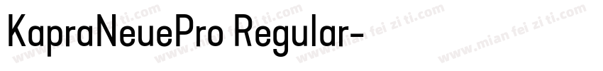 KapraNeuePro Regular字体转换